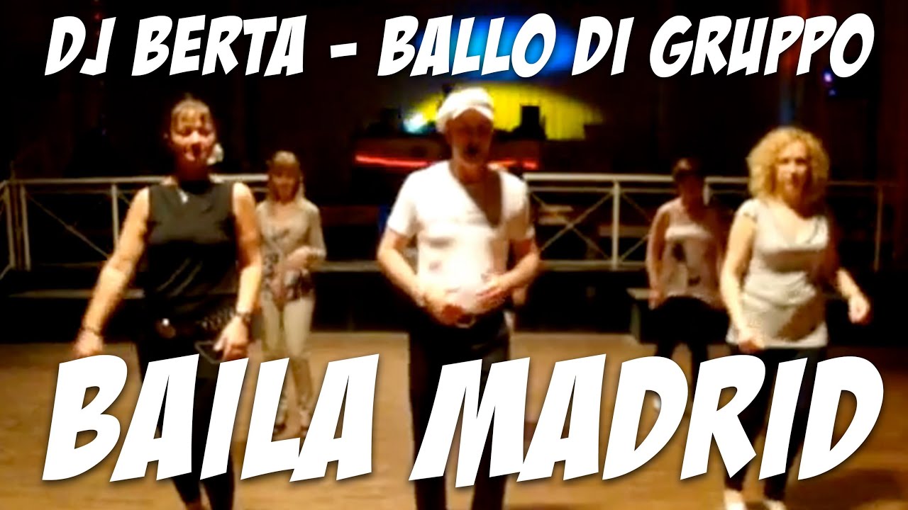 Ballo di gruppo  Baila Madrid Bertarelli - Dj Berta Line Dance