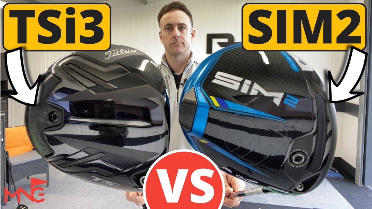 TAYLORMADE SIM2 DRIVER VS TITLEIST TSi3 DRIVER