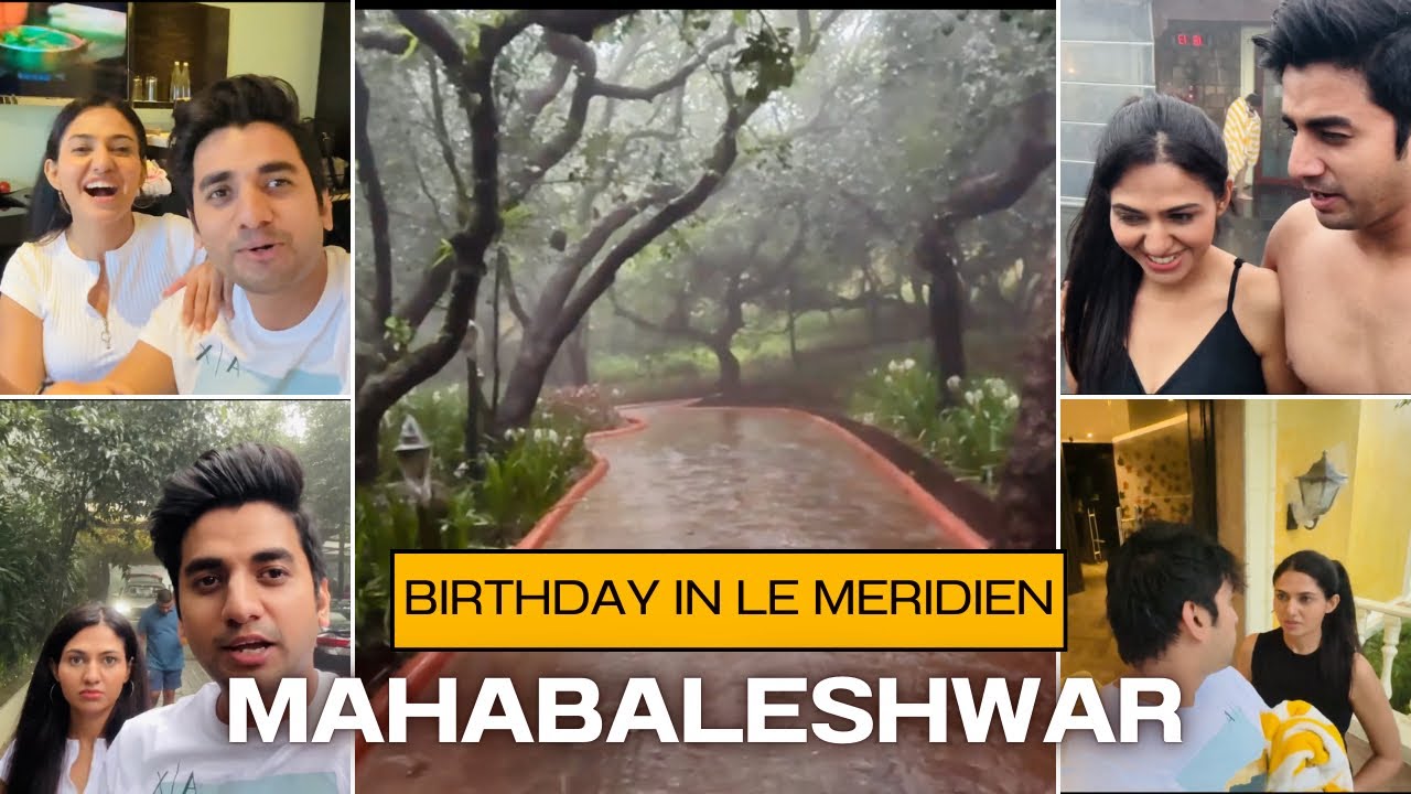 Mahabaleshwar Day 1 le meridien mein birthday mnaya😃 #lemeridien #mahabaleshwar #youtube