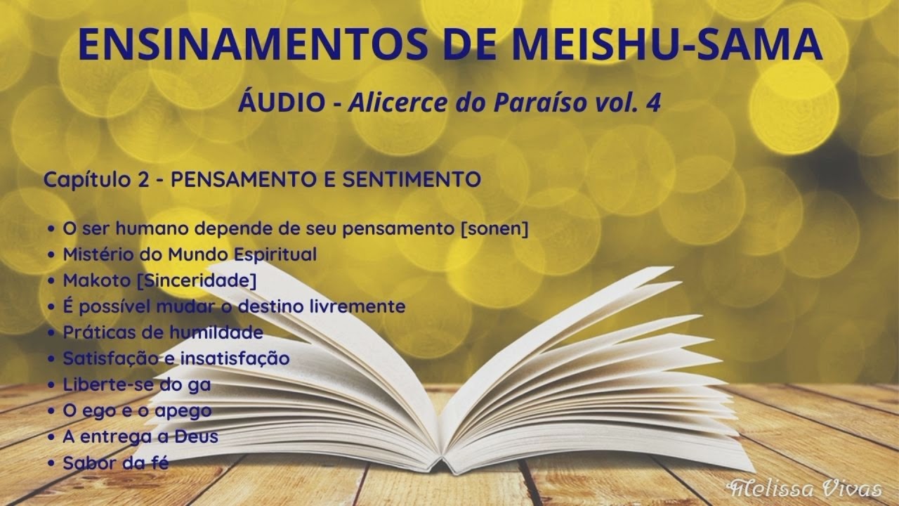 Áudio Ensinamentos de Meishu-Sama - Alicerce do Paraíso vol. 4 - Cap. 2 - Pensamento e Sentimento