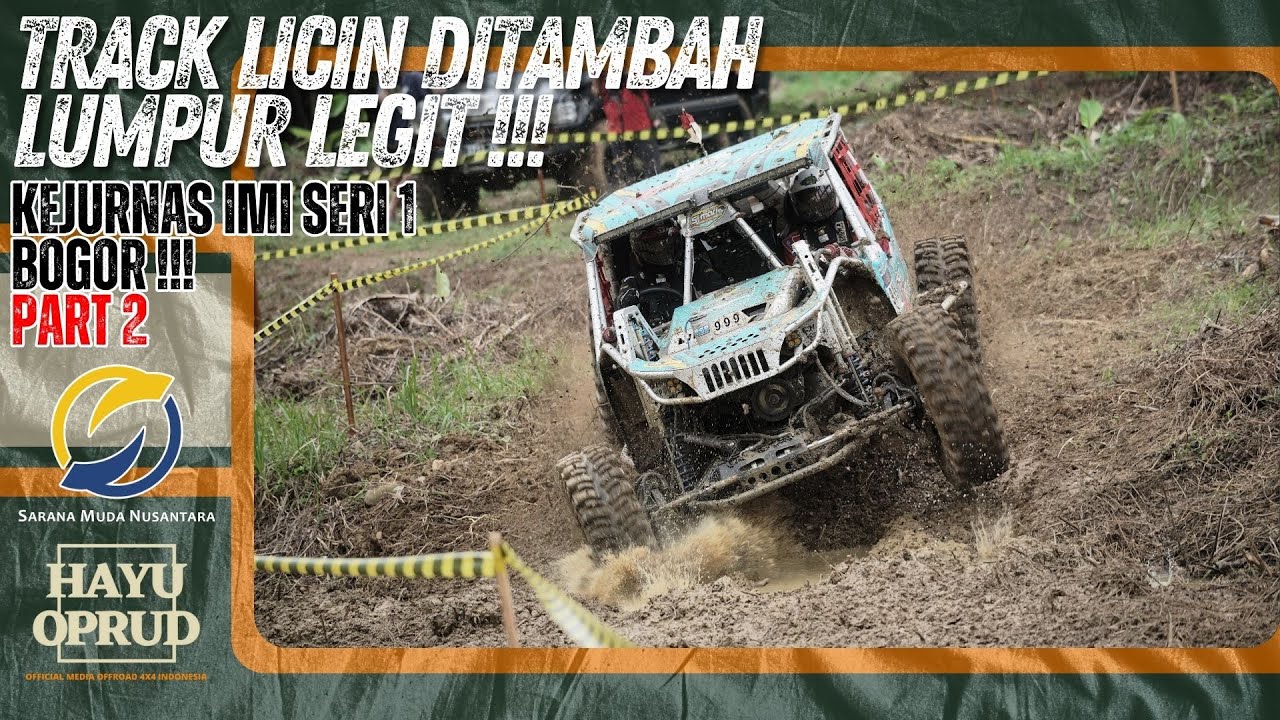 PART 2 || TRACK LICIN + LUMPUR KEJURNAS IMI SERI 1 || HAYU OPRUD