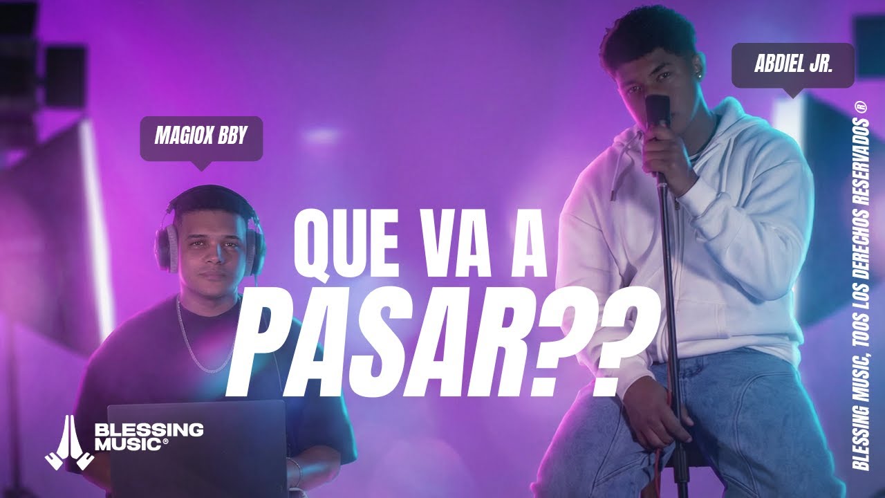 Magiox x Abdiel Jr - Que Va A Pasar?? (Video  Oficial)