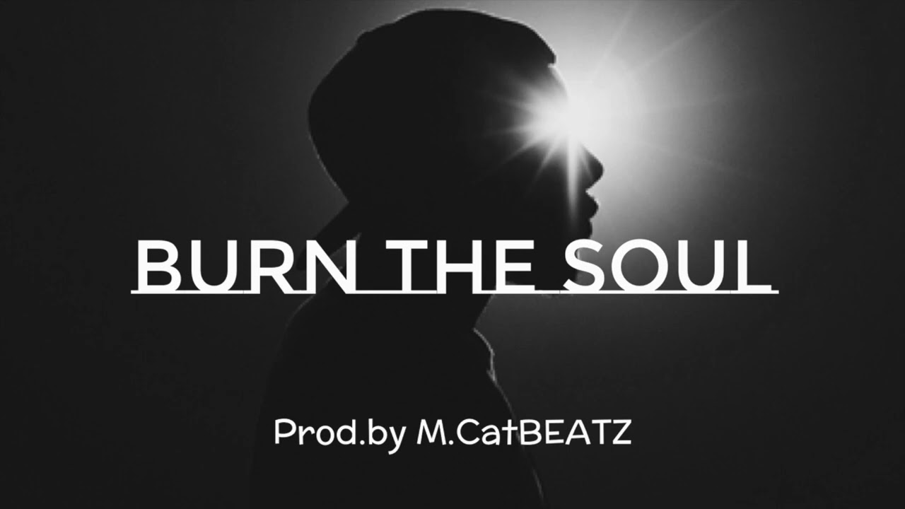 【フリートラック/FREE】Burn the soul  -Hip hop beat/Rap instrumental/Freestyle Type beat-