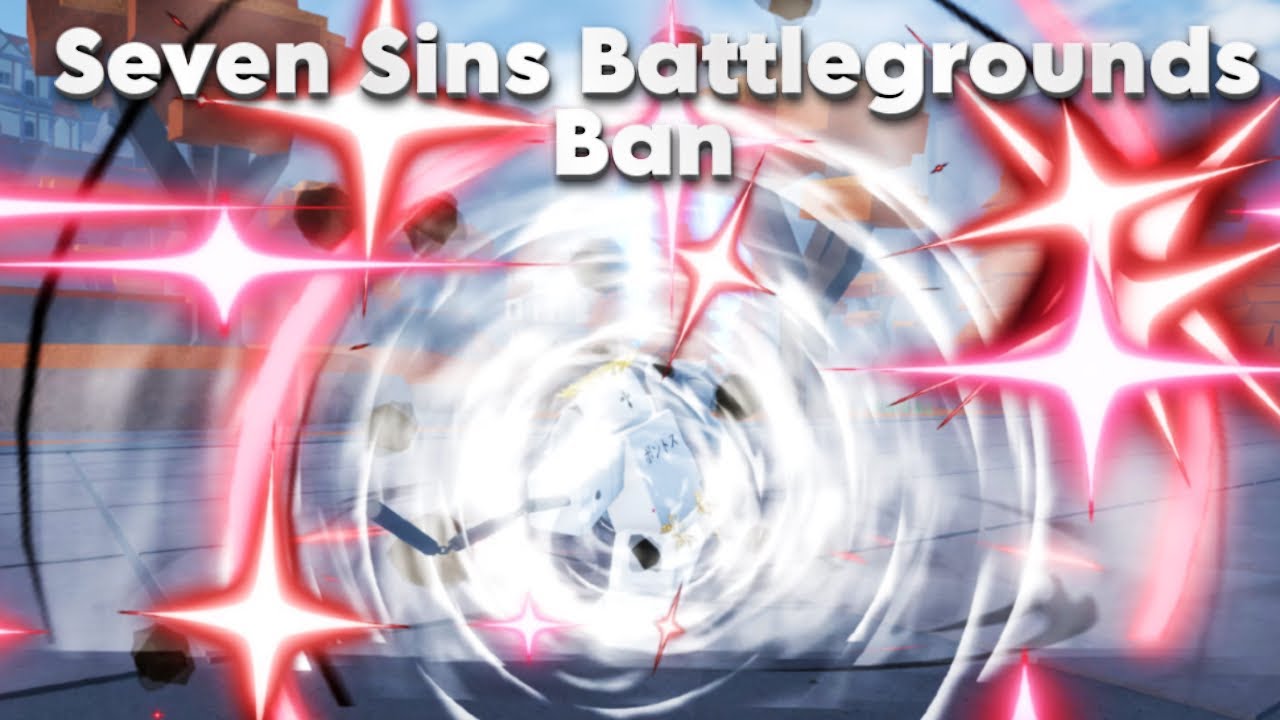 Ban Seven Sins Battlegrounds
