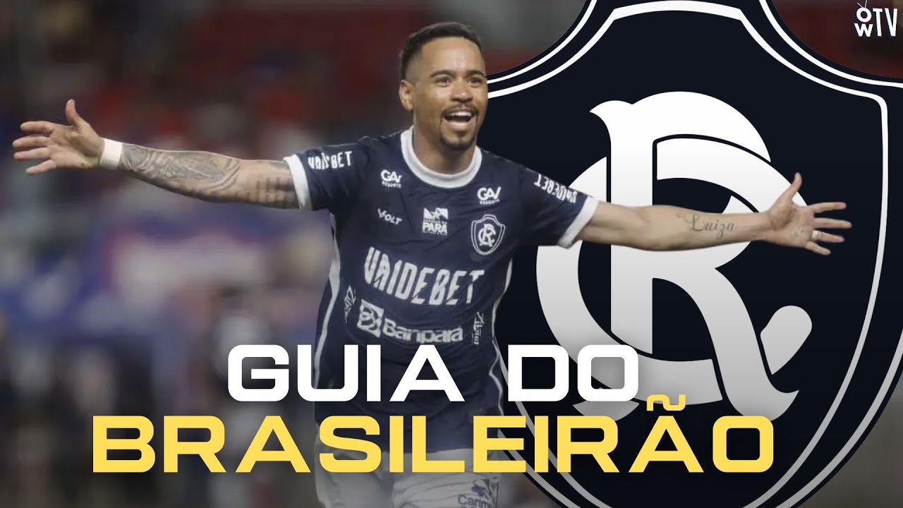 GUIA DO BRASILEIRÃO: COMO CHEGA O REMO? VEJA TODOS OS DETALHES!