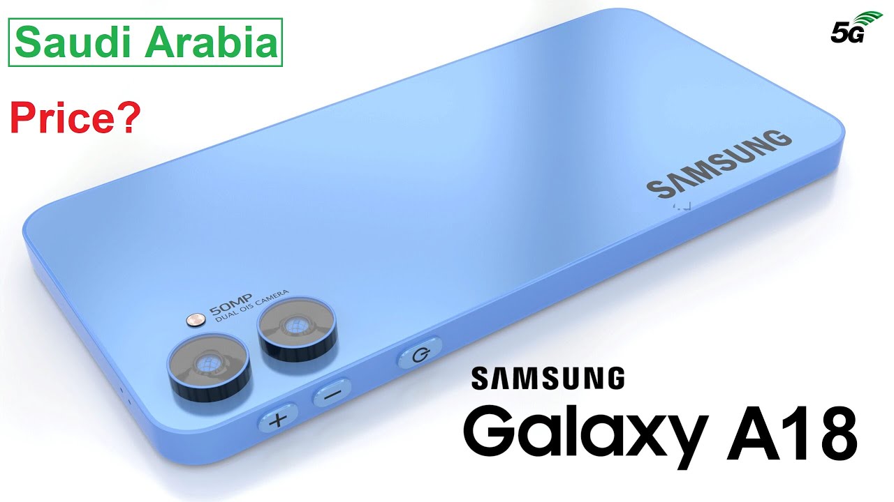 Samsung Galaxy A18 5G Price in Saudi Arabia