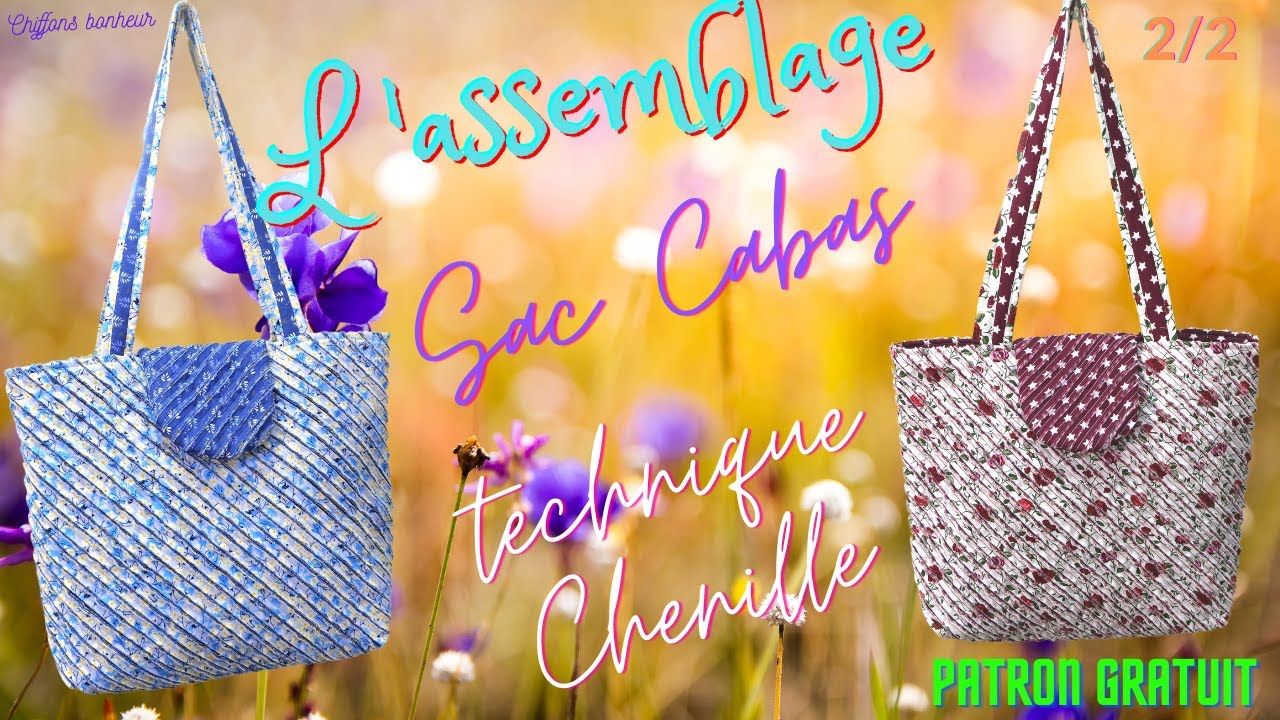 couture d'un sac cabas avec technique patchwork chenille, sangles bicolores et entièrement matelassé