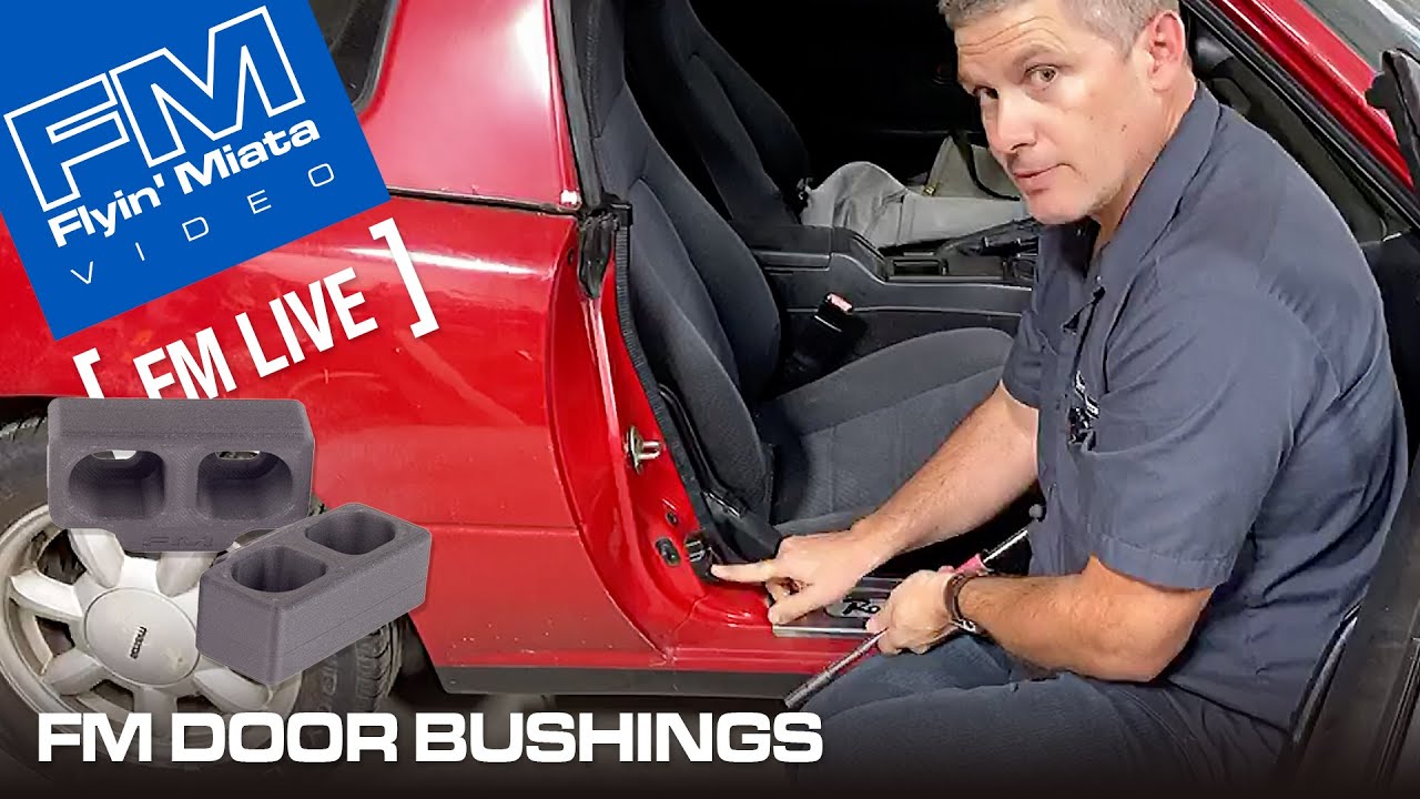 Flyin' Miata Door Bushings (FM Live)