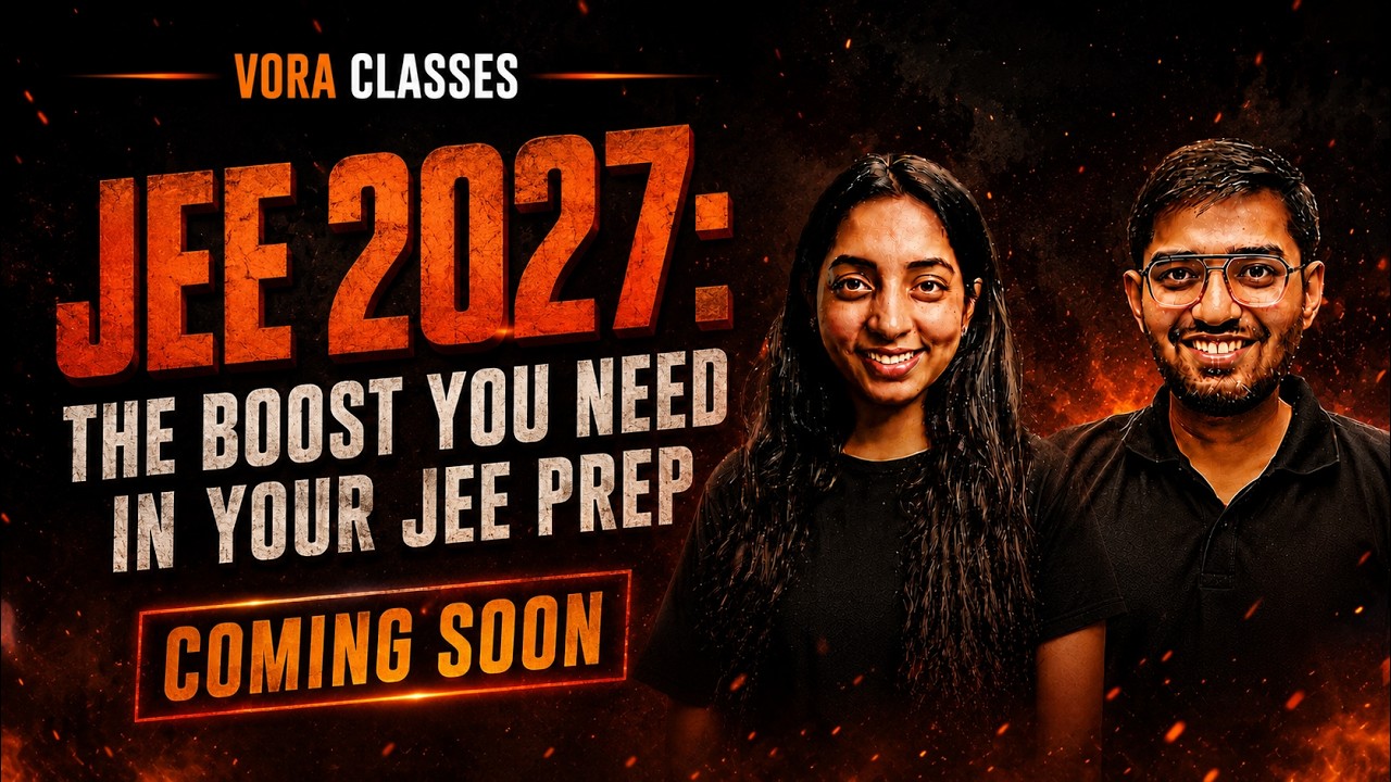 JEE 2027: The Boost You Need in your JEE Prep - Coming soon