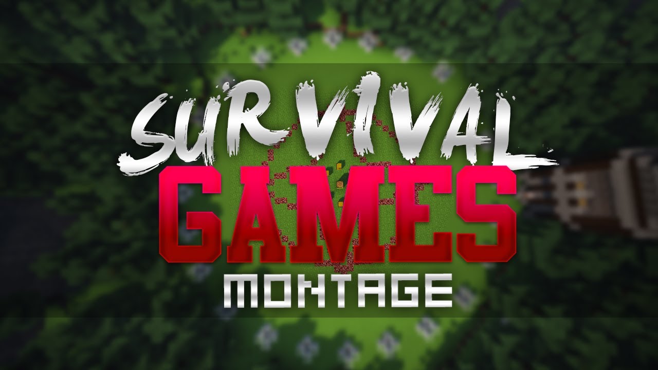 Survival games montage #2 