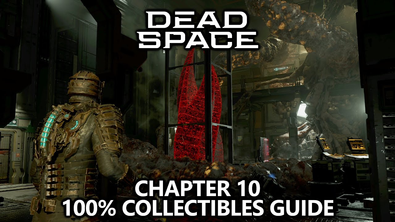 Dead Space - Collectibles Guide - Chapter 10 - Logs, Weapons, Upgrades, Missable Achievements, etc
