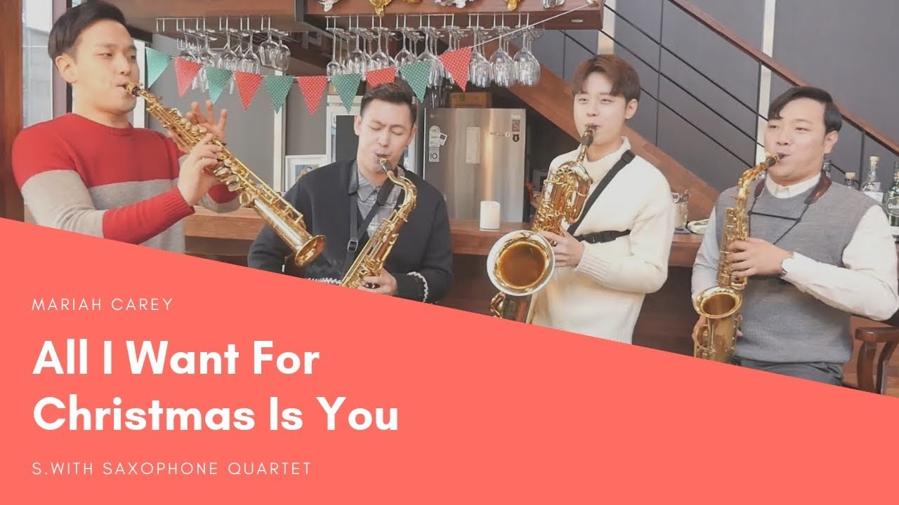 All I Want For Christmas Is You(Mariah Carey) - S.with[에스윗] Saxophone Quartet