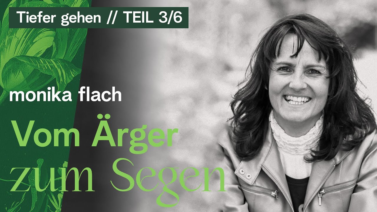 Vom Ärger zum Segen: übernatürlicher Umgang mit Schuld - Monika Flach