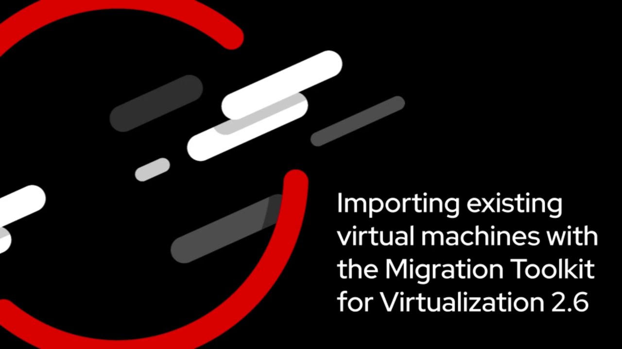 A demo of importing virtual machines with the Red Hat Migration Toolkit for Virtualization 2.6