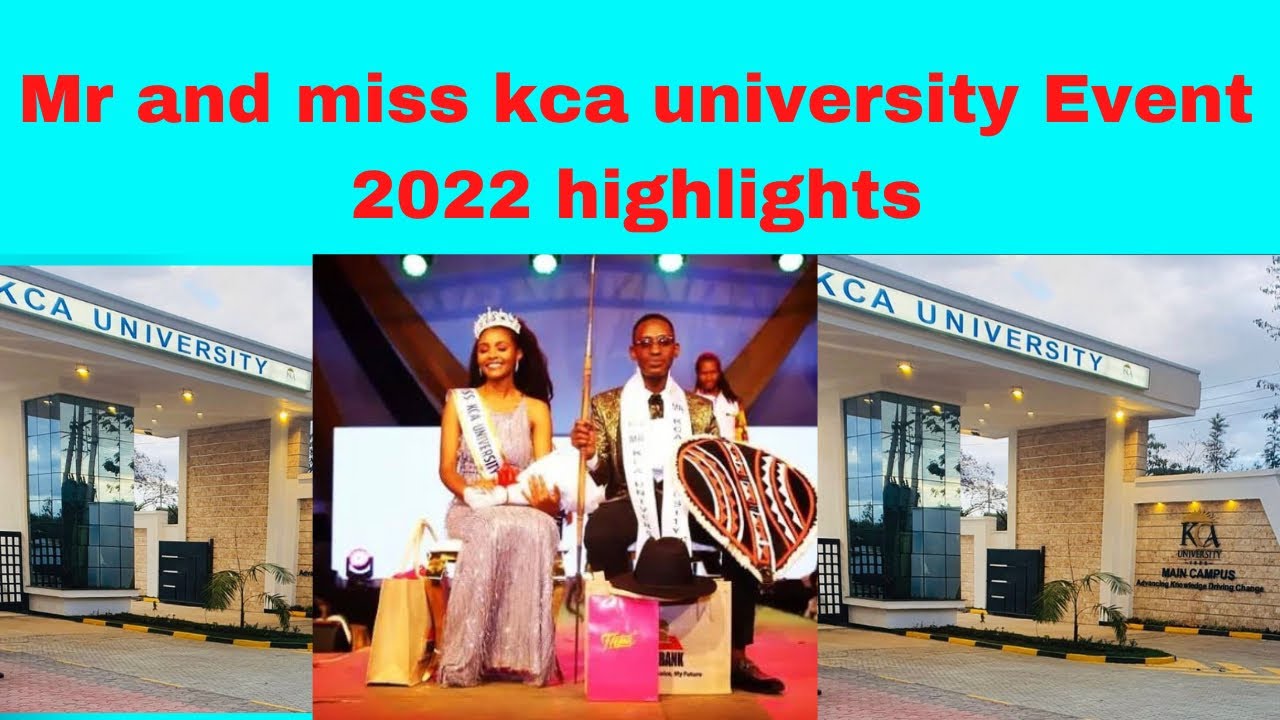 KCA UNIVERSITY MR AND MRS EVENT 2022 | KCAUNIVERSITY