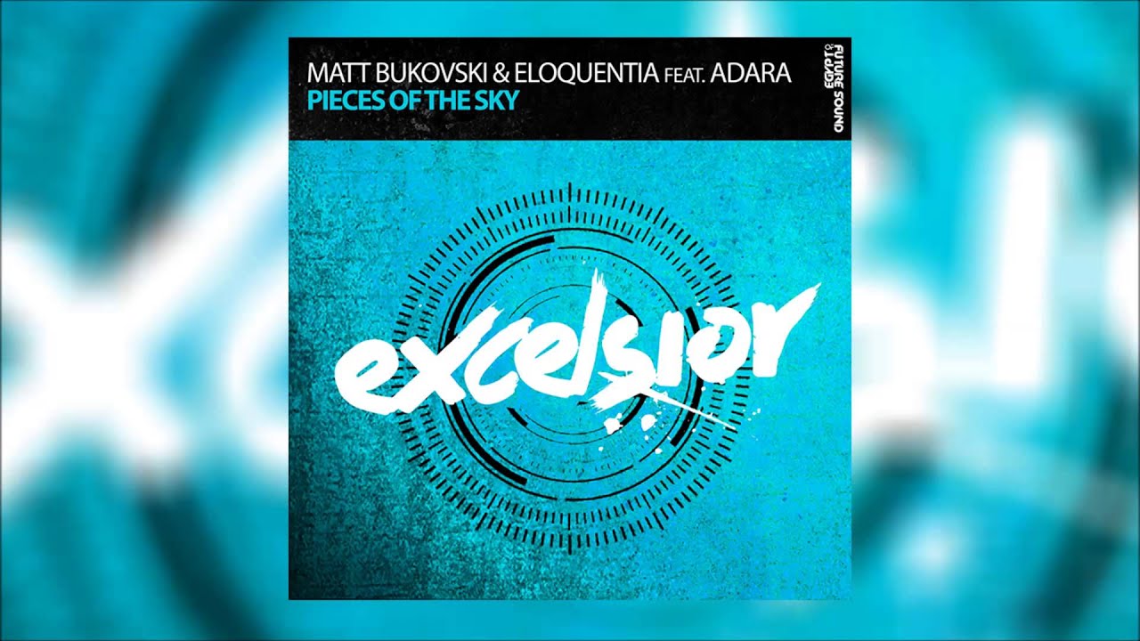 Matt Bukovski & Eloquentia feat  Adara - Pieces Of The Sky (Uplifting Mix)