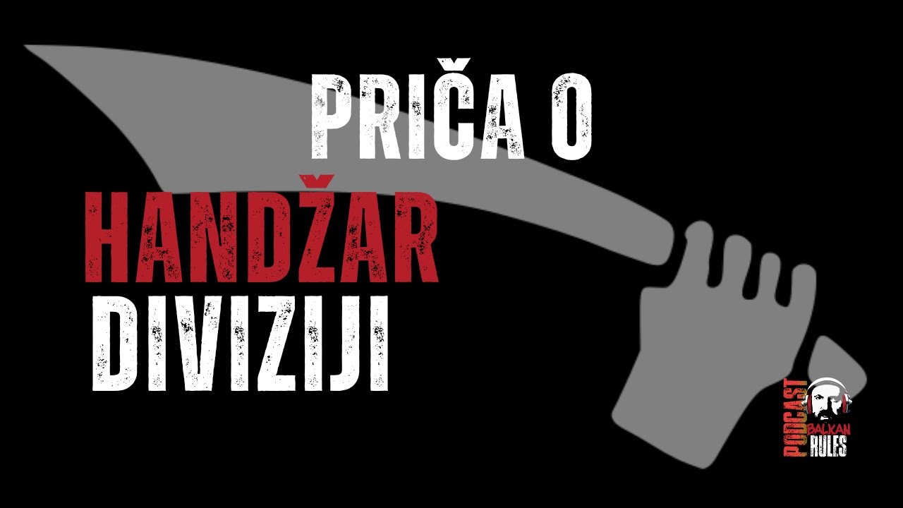Handžar i krvavi trag kroz Balkan
