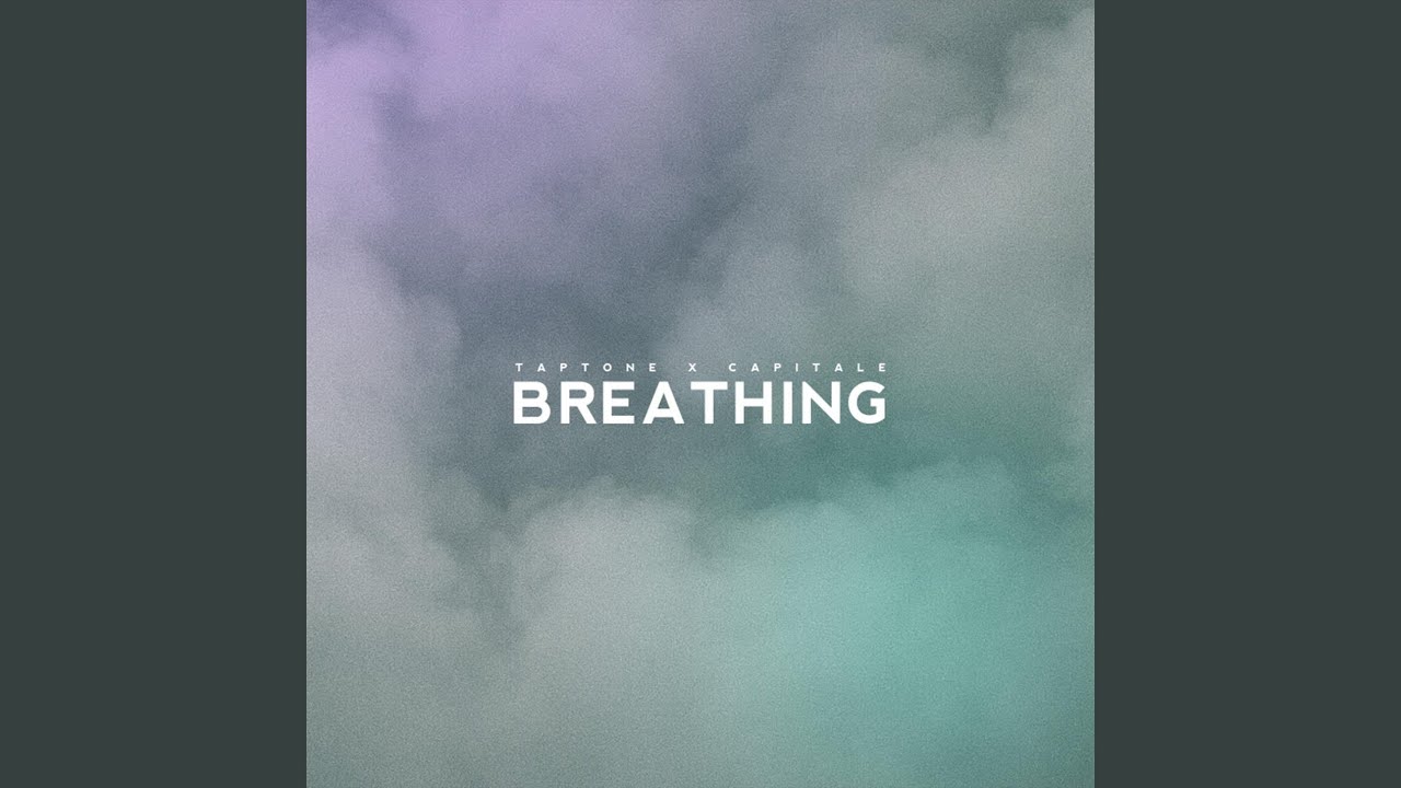 Breathing (feat. Capitale)