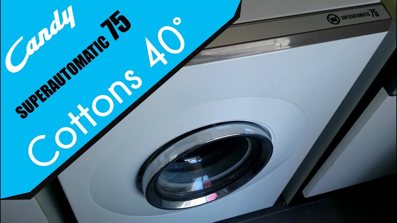 Candy SUPERAUTOMATIC 75  - Cottons 40° complete wash cycle
