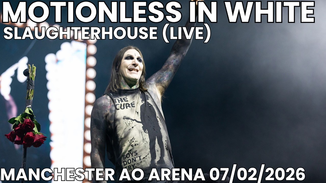 MOTIONLESS IN WHITE - SLAUGHTERHOUSE (LIVE) - MANCHESTER AO ARENA - 07/02/2026