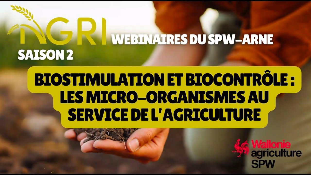 Agri-webinaires Saison 2 – Épisode 6 : Biostimulation et biocontrôle