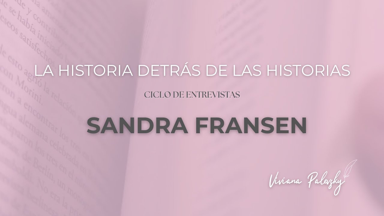 Sandra Franzen_La historia detrás de las historias