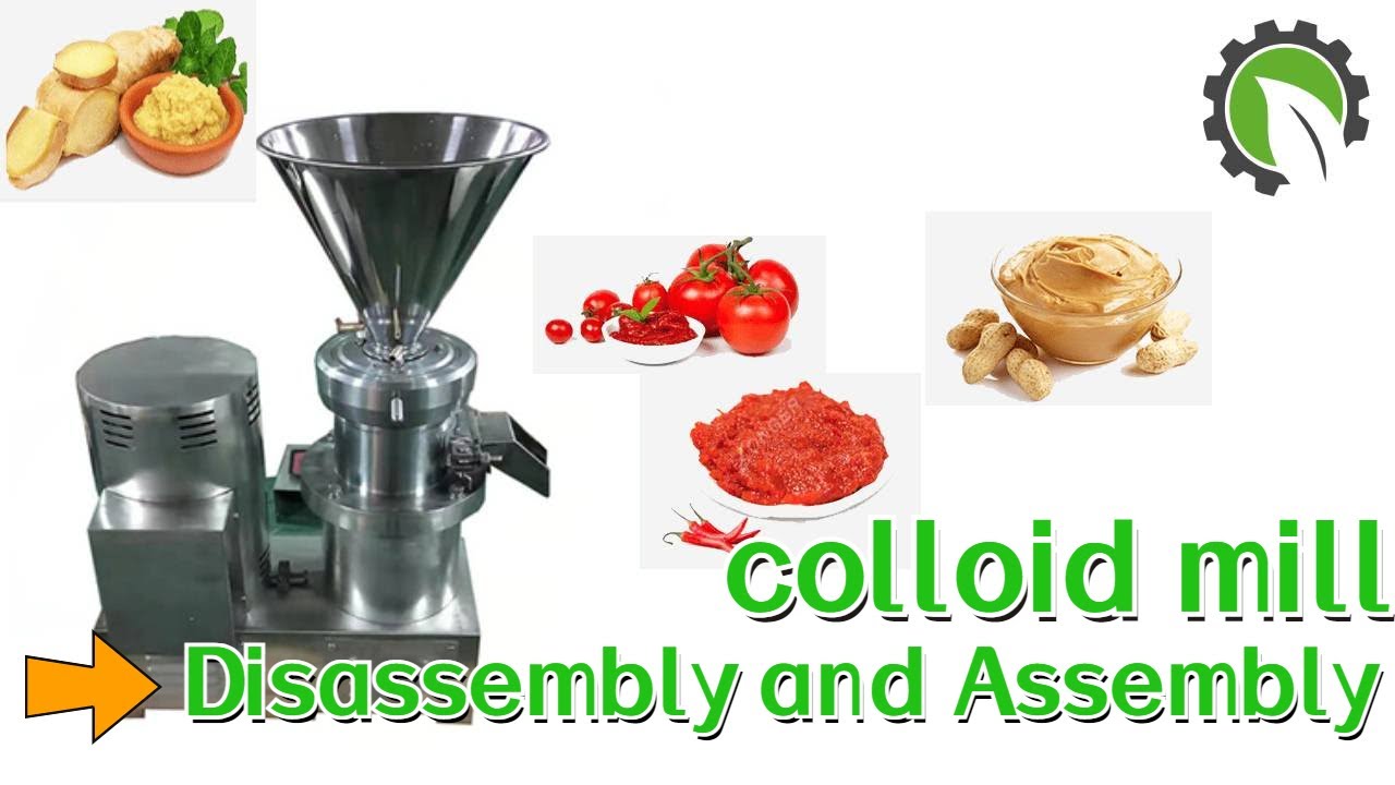 Universal Colloid Mill--Video of Disassembly and Assembly