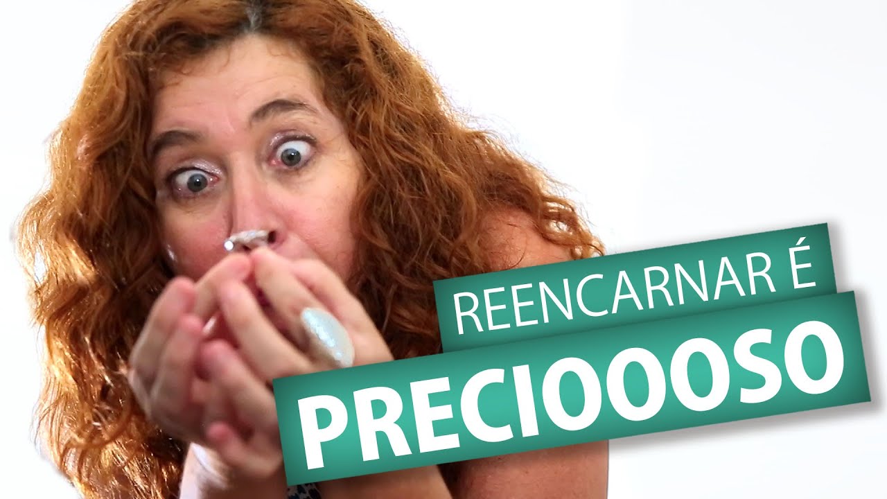 REENCARNAR É PRECIOSO! | Amigos da Luz