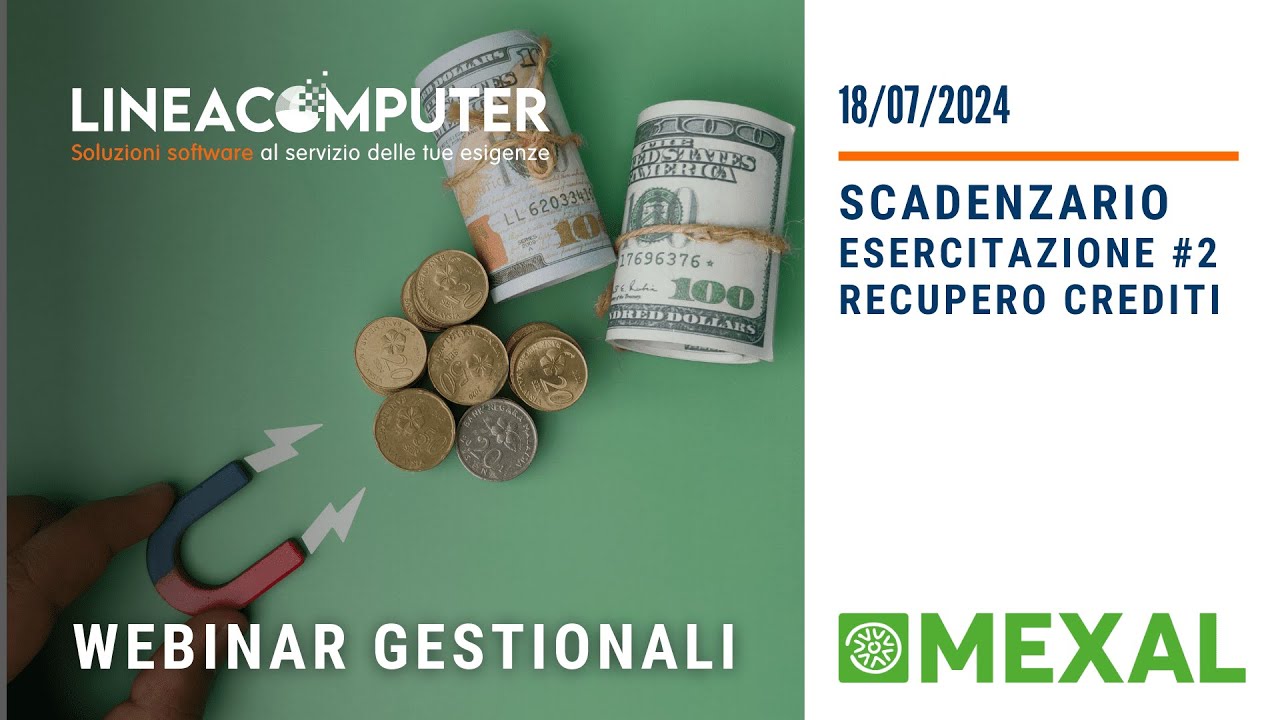 Webinar: Esercitazione sullo Scadenzario Contabile in Mexal #2 - Il Recupero Crediti