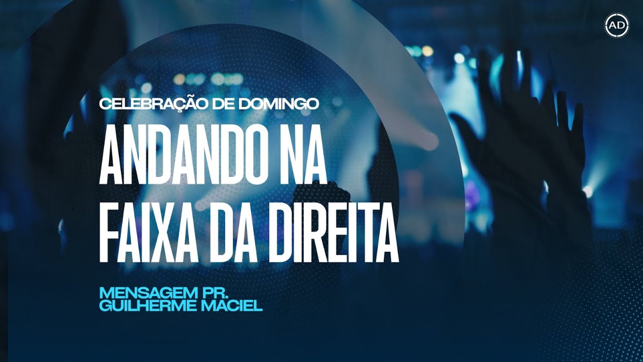 " Andando na faixa da direita" - Pr. Guilherme Maciel