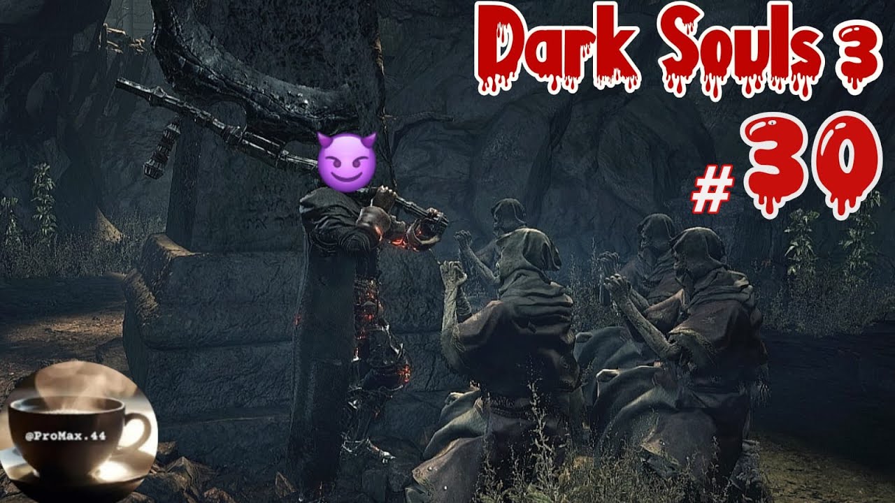 لعبة Dark Souls 3 #30