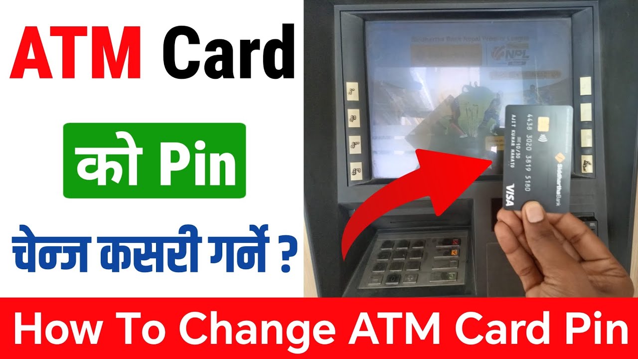 ATM Card Ko Pin Kasari Change Garne / How To Change ATM Pin Number in Nepal / ATM  Card Pin Change