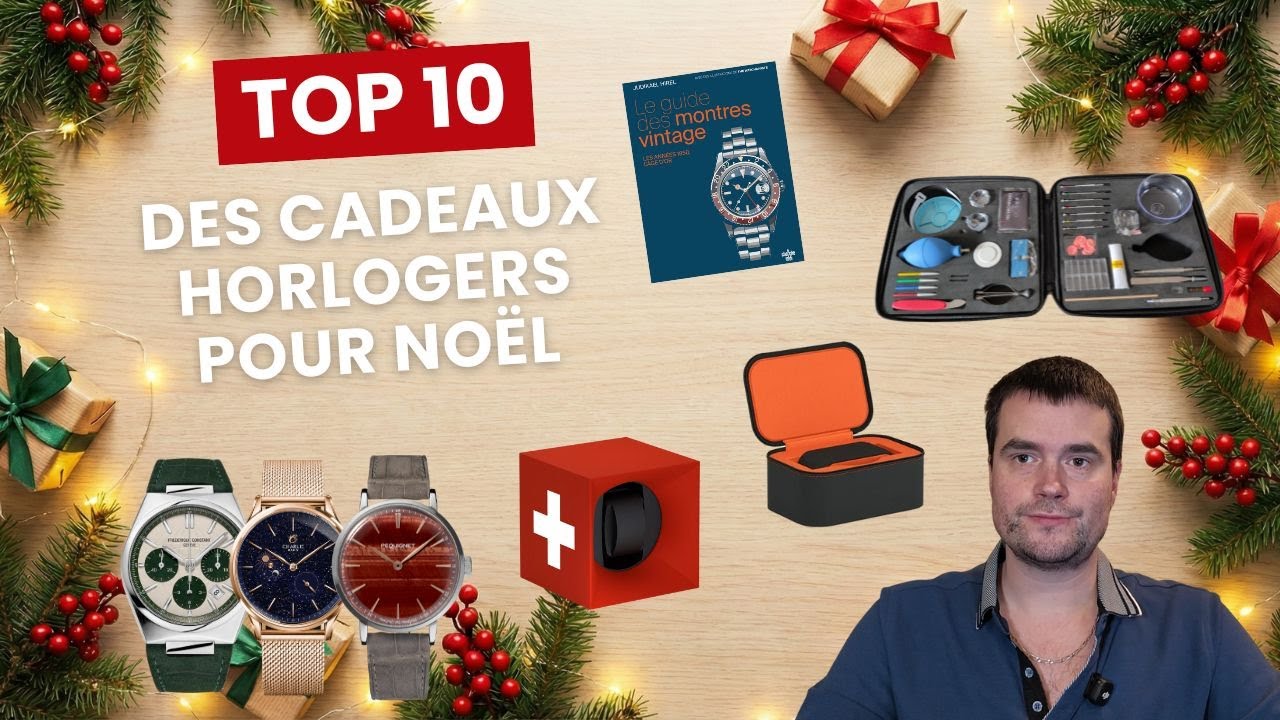 10 cadeaux de Noël pour un amateur d'horlogerie !