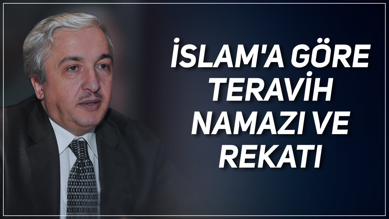 İSLAM'A GÖRE TERAVİH NAMAZI VE REKATI | PROF. DR. MEHMET OKUYAN