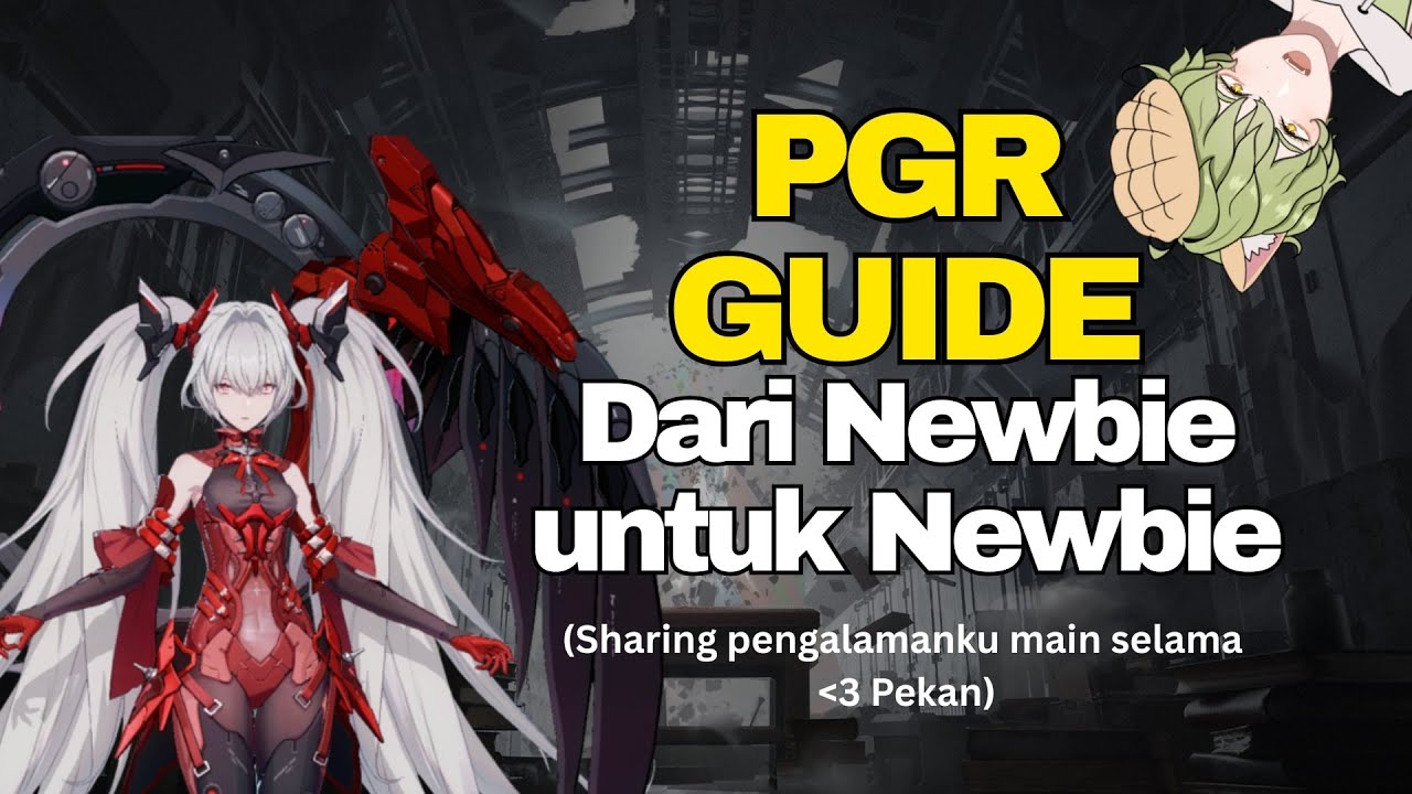 PGR GUIDE || Dari Newbie untuk Newbie!!