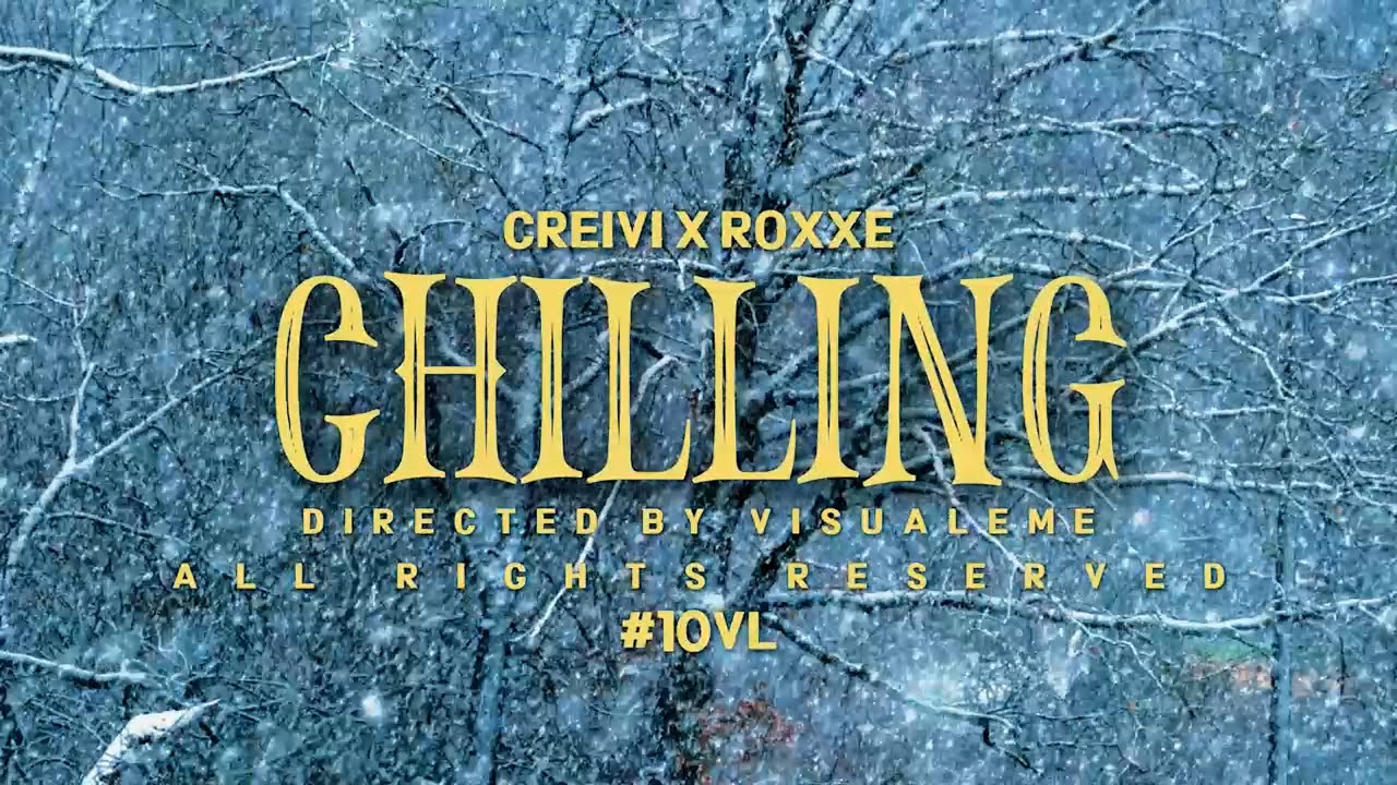 CREIVI ❌ ROXXE - CHILLING ( VIDEO OFICIAL)