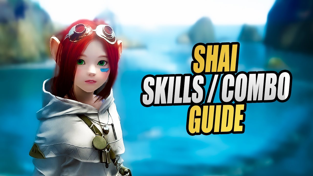 Shai - Skills & Combo Guide - Black Desert Online MMORPG