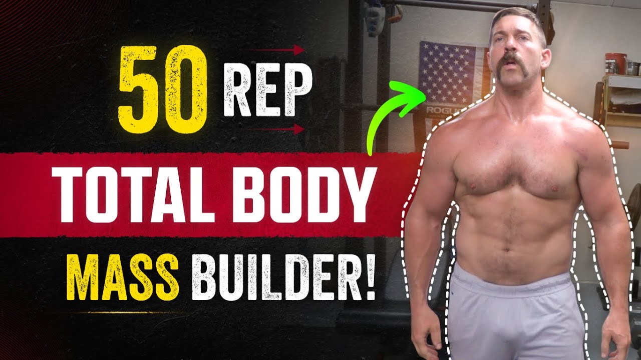 50 Rep Full Body Workout Build Total Body Strength, Size, & Muscularity | Coach MANdler
