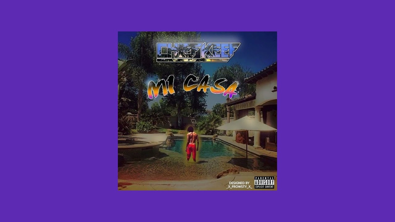 Chief Keef - Mi Casa (Official Instrumental)
