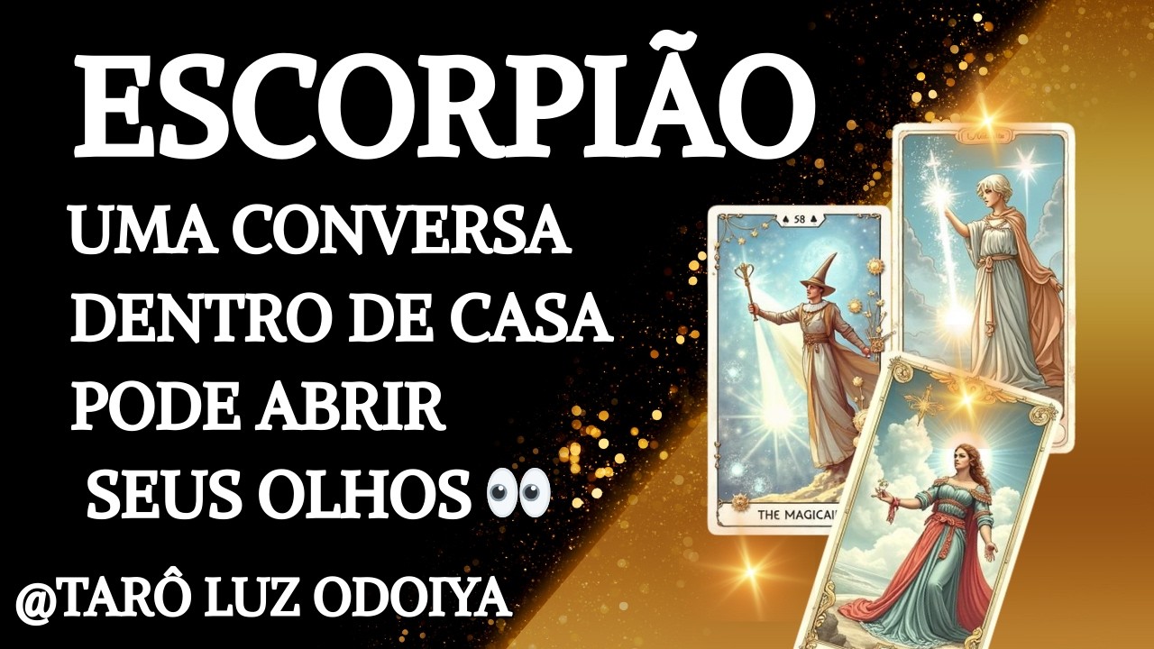 ESCORPIÃO♏ VOCÊ ESTÁ ACREDITANDO E CONFIANDO DEMAIS EM ALGUÉM… E VAI FICAR SABENDO DISSO NA SUA CASA