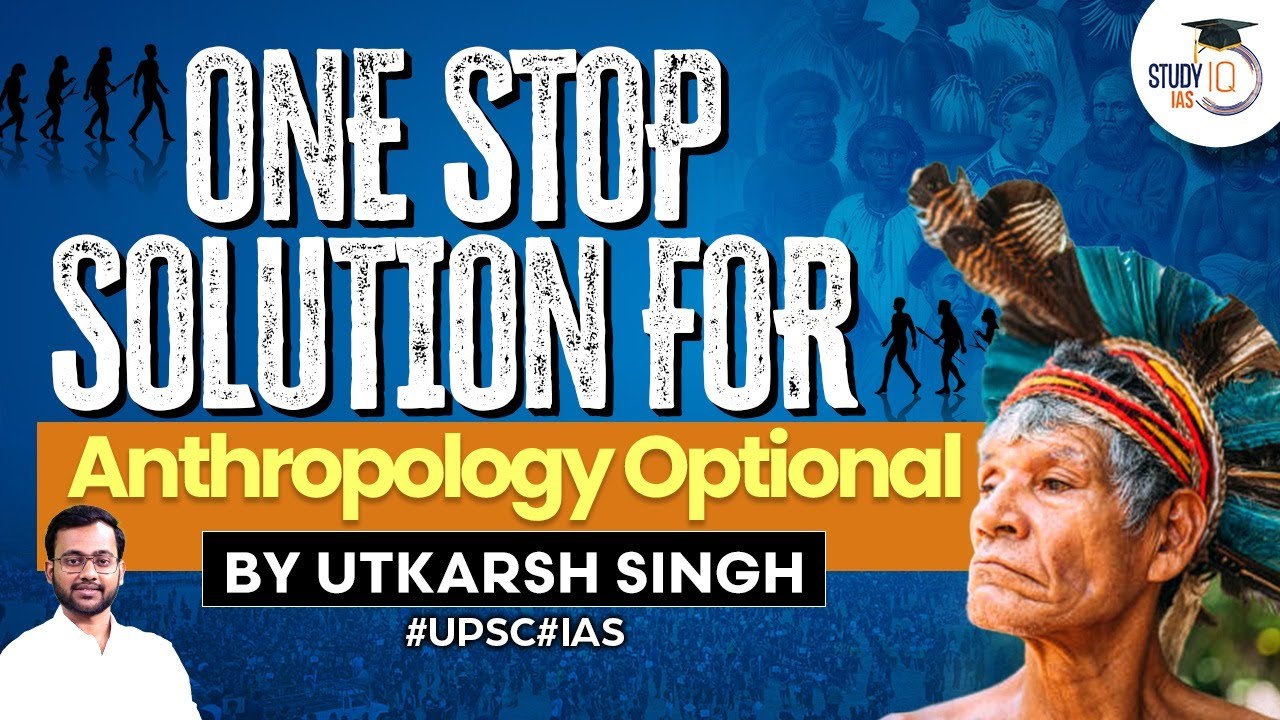Books, Sources & Strategy for Anthropology Optional | StudyIQ IAS