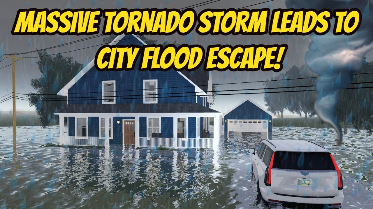Greenville, Wisc Roblox l Realistic Tornado Flood Storm - City Escape F3X Special Roleplay