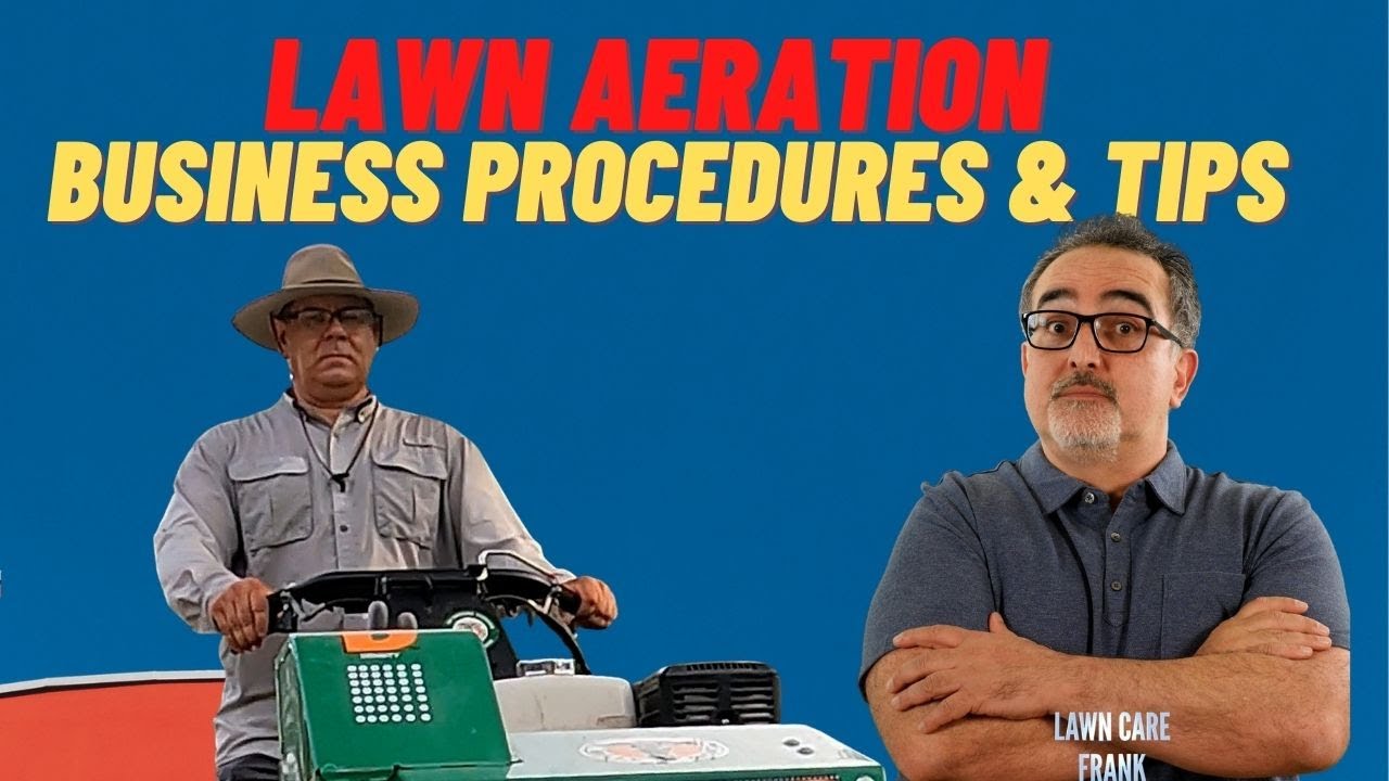 Lawn Aeration Business Procedures and Tips  🌿