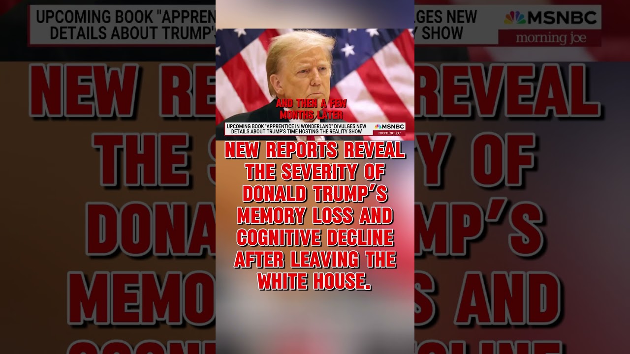 New Reports Reveal Severity of Donald Trump’s Memory Loss and Cognitive Decline After Leaving the WH