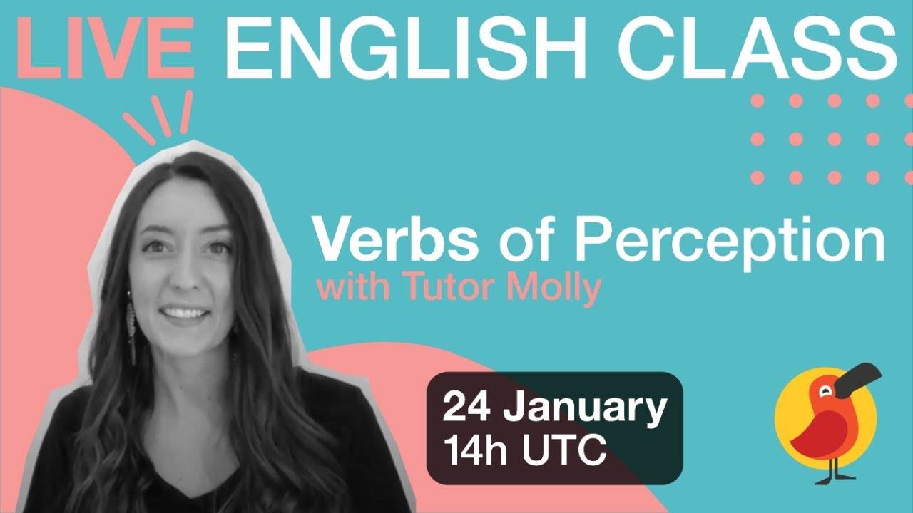 Cambly Live – Verbs of Perception