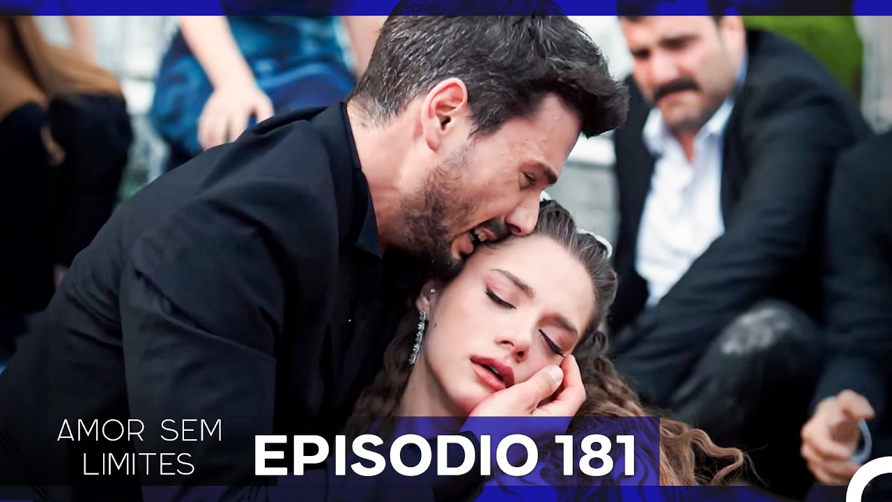 Amor Sem Limites 181. Episódio (Dublagem em Português)