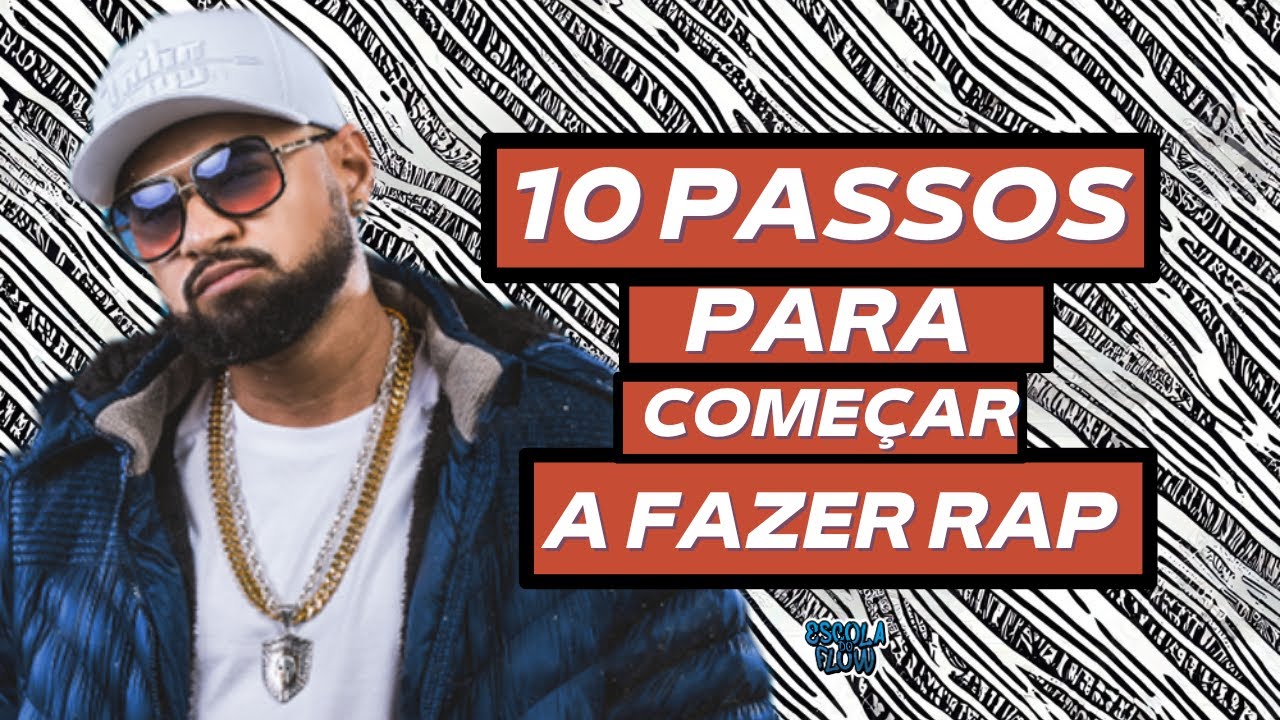 10 Passos Para Começar a Fazer Rap