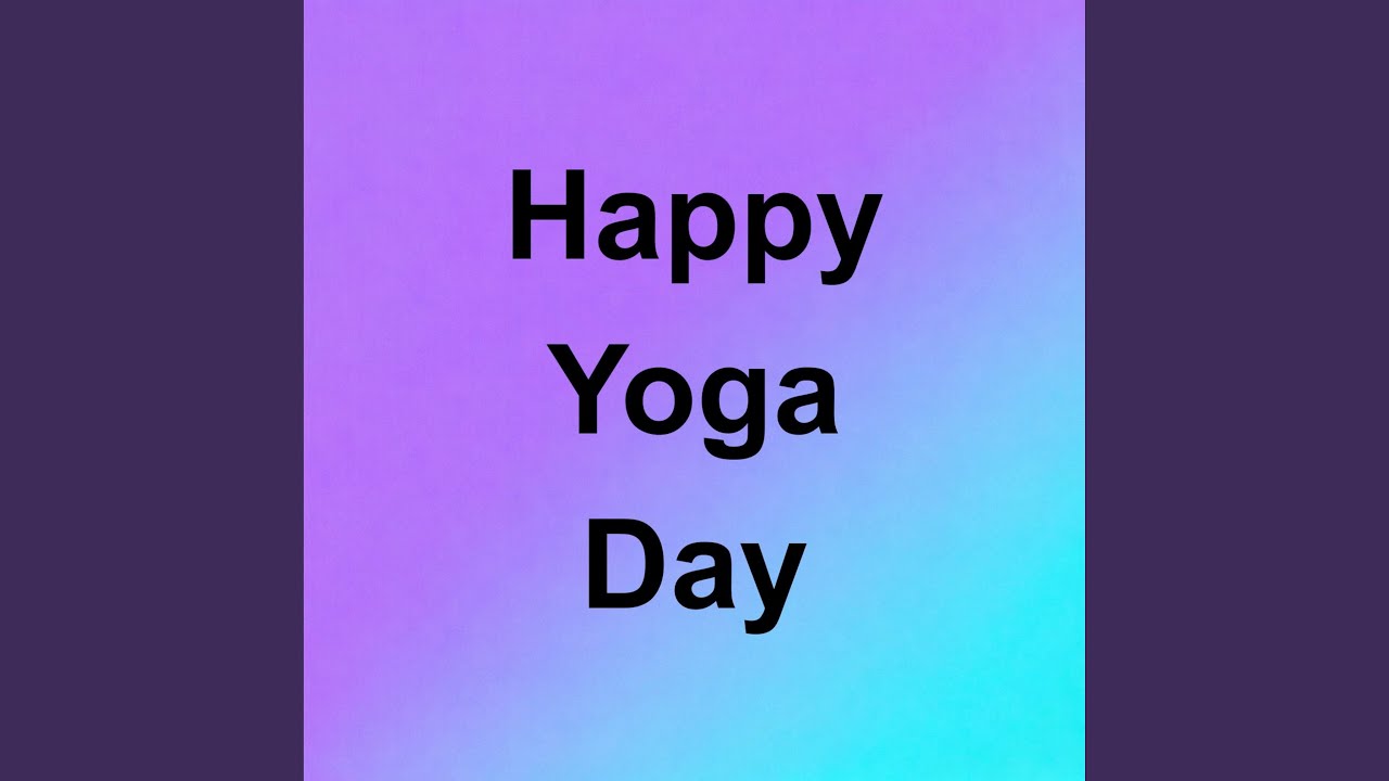 Happy Yoga Day