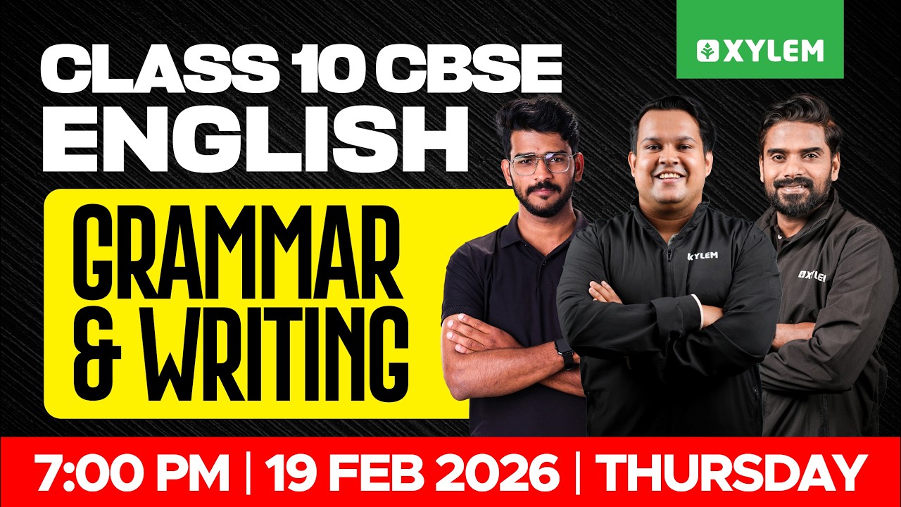 Class 10 CBSE English | Grammar & Writing | Xylem Class 10 CBSE