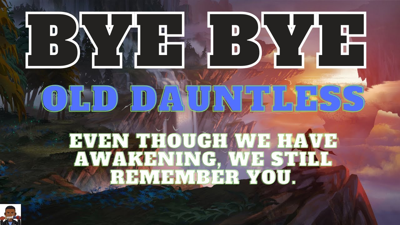 A Tribute To Dauntless 1.0.X